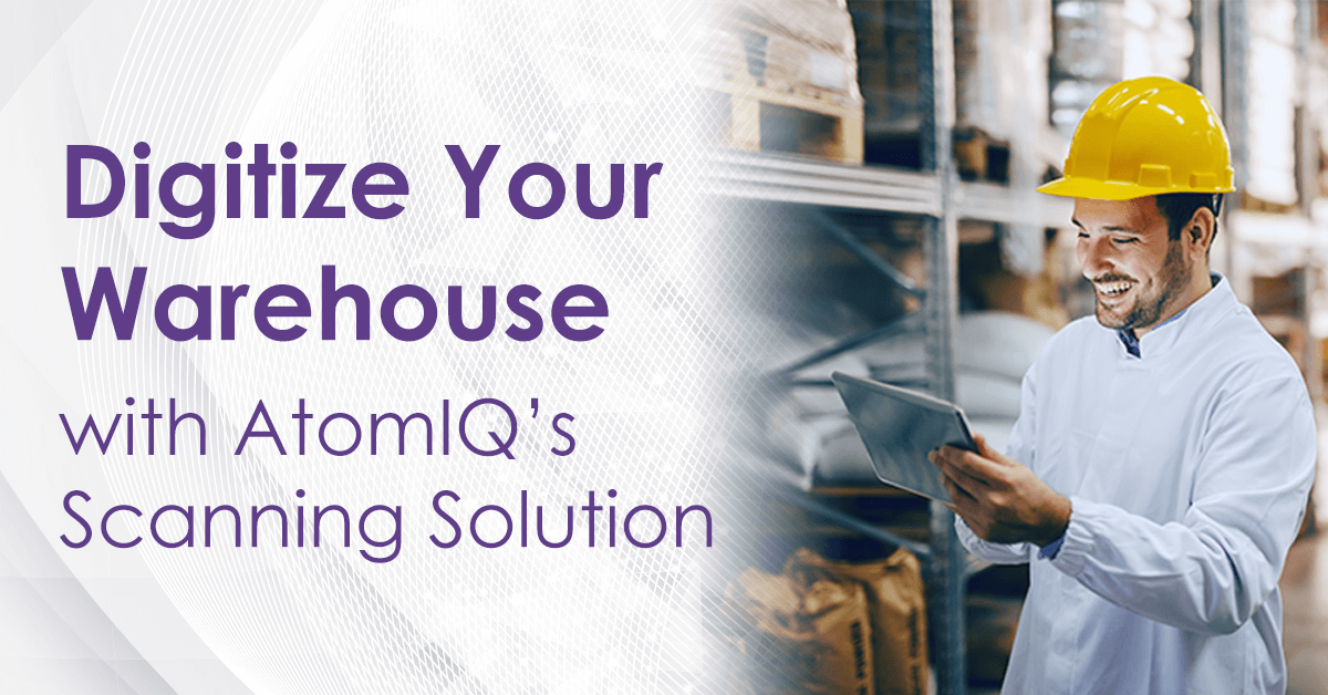 AtomIQ Digitize Your Warehouse