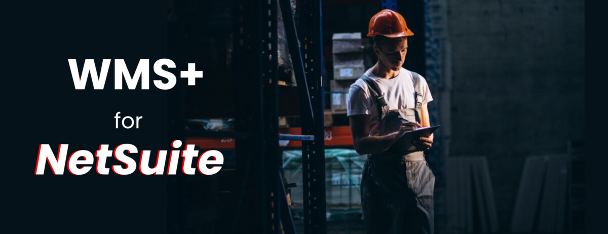 Wms WMS+ for NetSuite - Smarter Warehouse Management